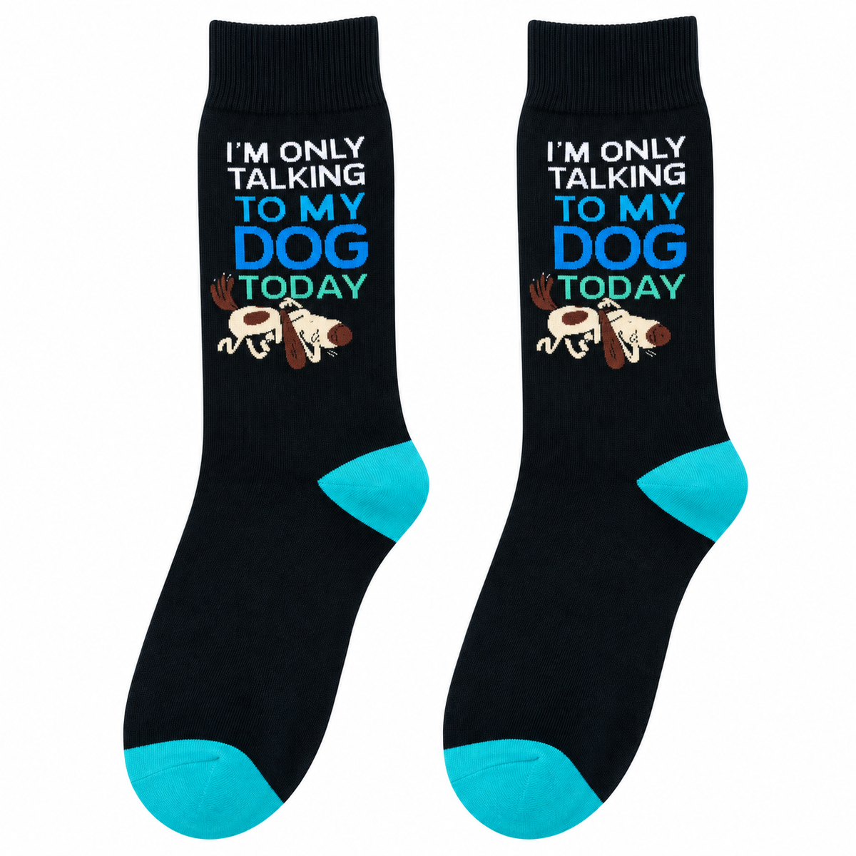"I'm Only Talking To My Dog Today" Socks